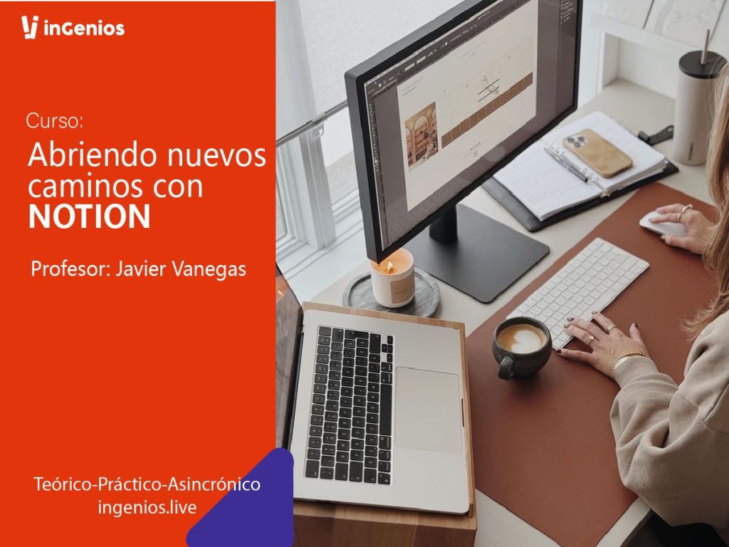 Abriendo nuevos caminos con Notion
